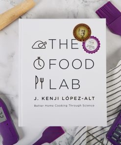 The Food Lab by J. Kenji Lopez-Alt